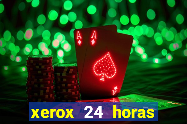 xerox 24 horas porto alegre